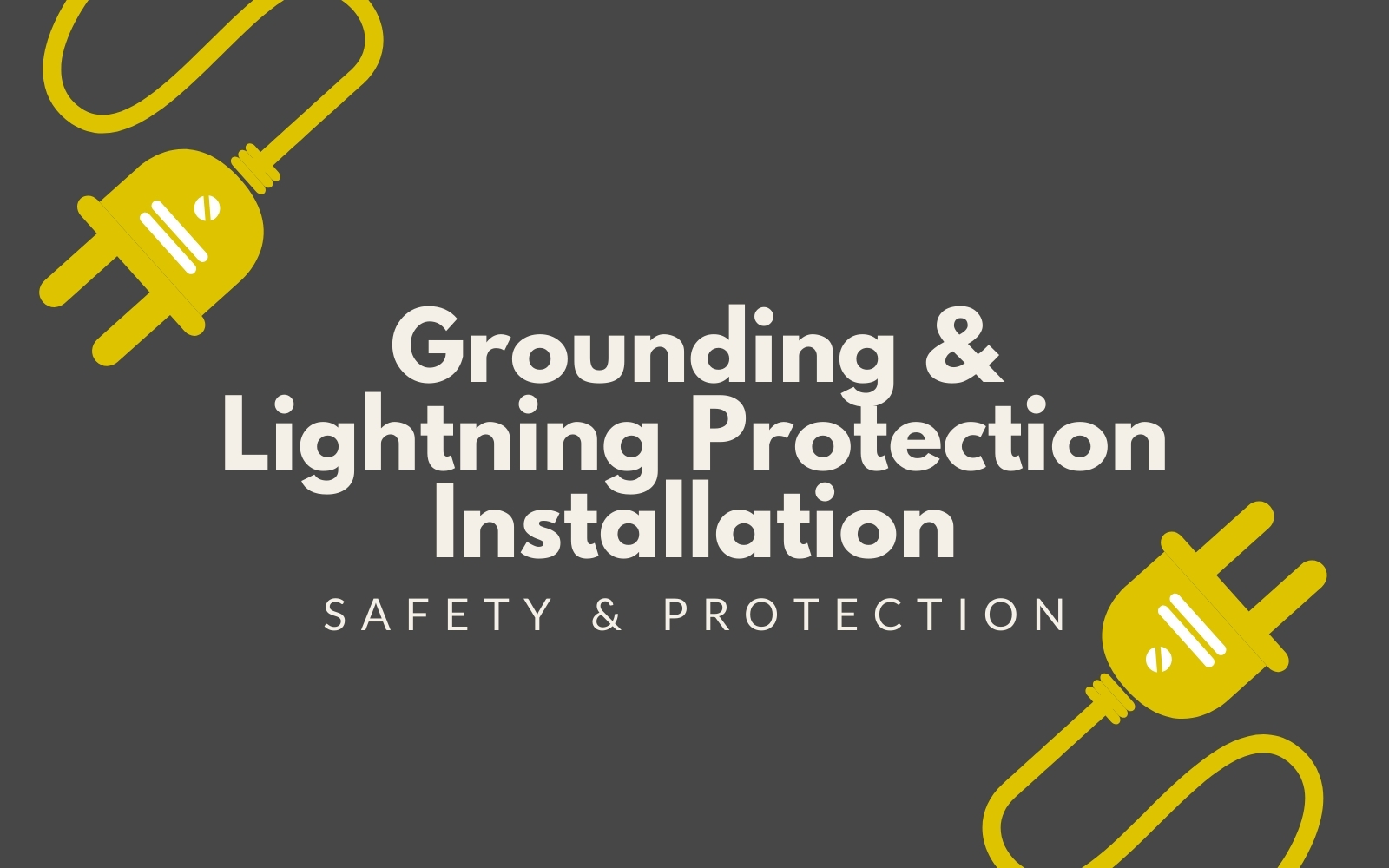 Instalasi Grounding dan Penangkal Petir - Safety & Protection - CV. Chandra Technical Engineering professional electrical service