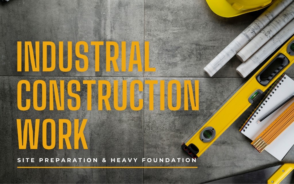 Pekerjaan Konstruksi Industri - Persiapan Lahan & Fondasi Berat - CV. Chandra Technical Engineering professional electrical service